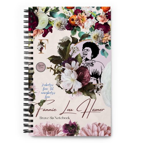 0c76f3235d4b0a3744e26ad42d984007.jpg Fannie Lou Hamer "Nobody's Free" Spiral notebook