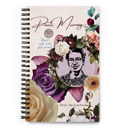 1a7d3e836a3922bce35fd51631fefaf5.jpg Pauli Murray "Don't Get Mad, Get Smart" Spiral notebook