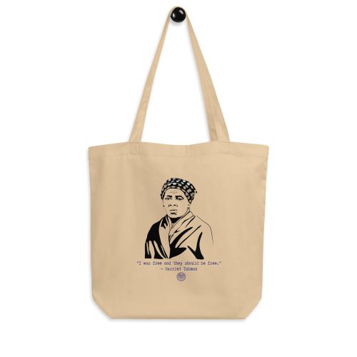 2ee7b280abc8c8b8b86c7211308dc605.jpg Harriet Tubman "I Was Free and They Should be Free" Eco Tote Bag