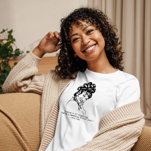 ad3591a3721e5c68e7f6af583a283664.jpg Celia Cruz "Forgiving is Remembering Without Pain" Relaxed t-shirt