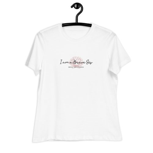 I am a Brave Sis T-Shirt